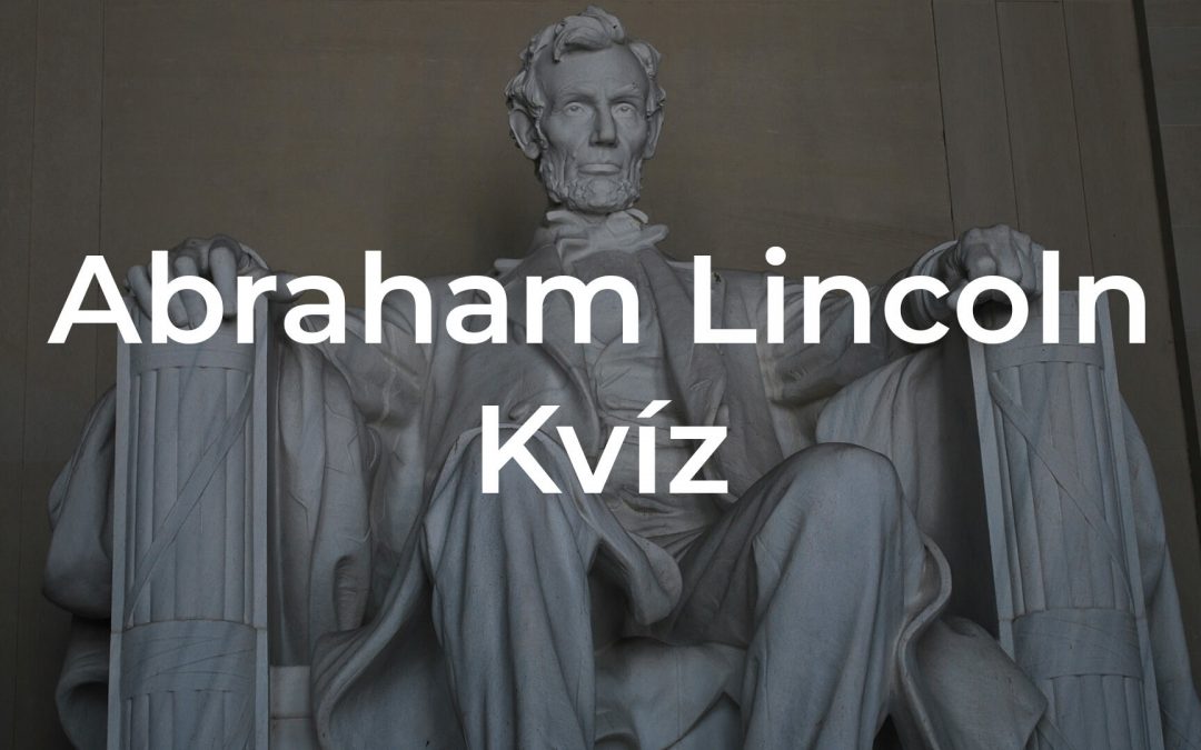 Mennyit tudsz Abraham Lincolnról? – Teszteld a tudásodat kvíz Műveltségi Történelem