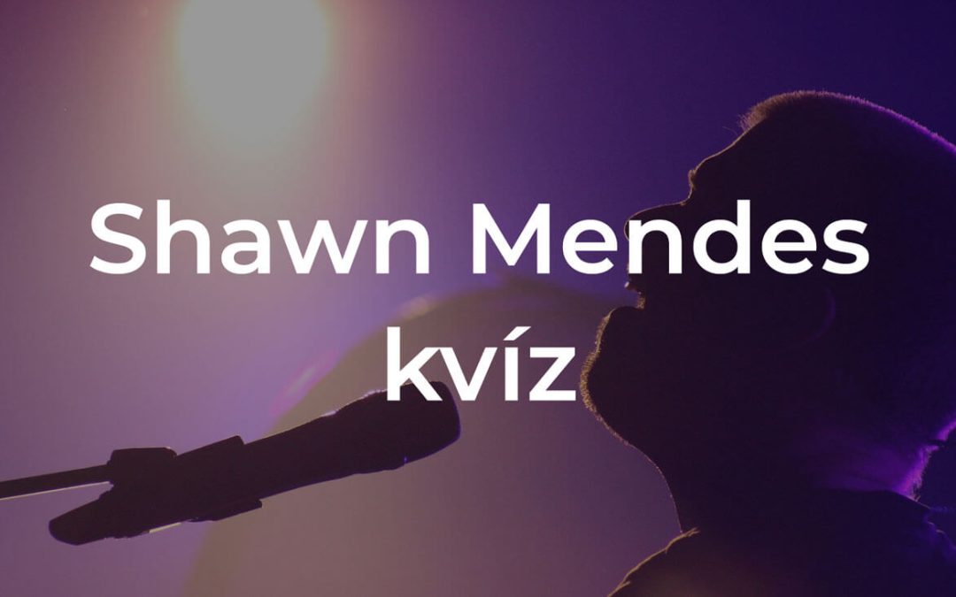 Shawn Mendes kvíz - Mennyire ismered őt?