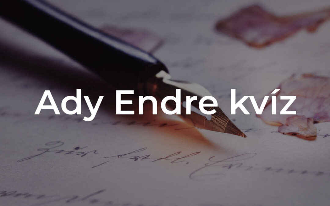 Mennyit tudsz Ady Endréről? - Újabb kvíz a költőről