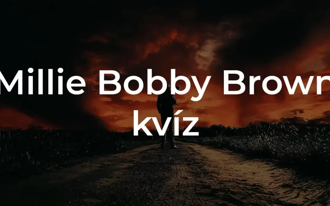 Millie Bobby Brown kvíz - Te mennyire ismered a színésznőt?