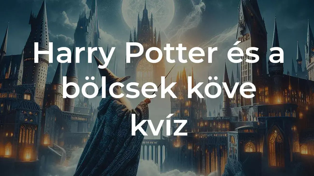Harry Potter és a bölcsek köve kvíz