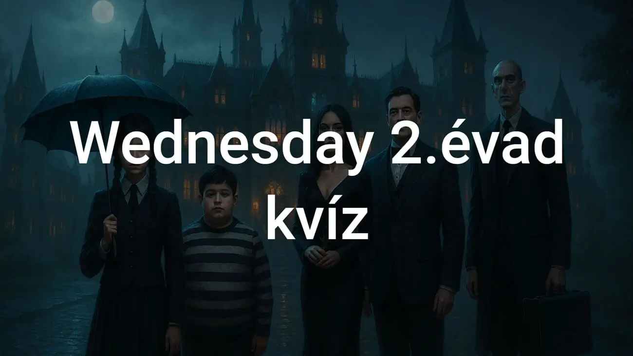 Wednesday 2.évad kvíz