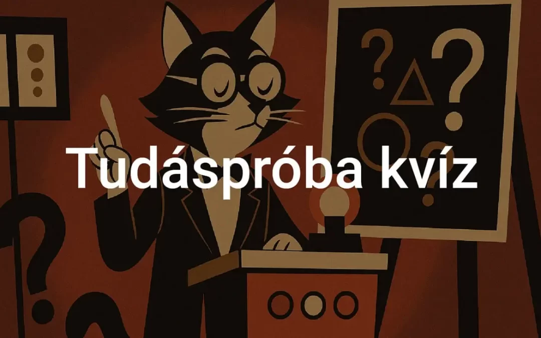 10 kérdéses tudáspróba kvíz