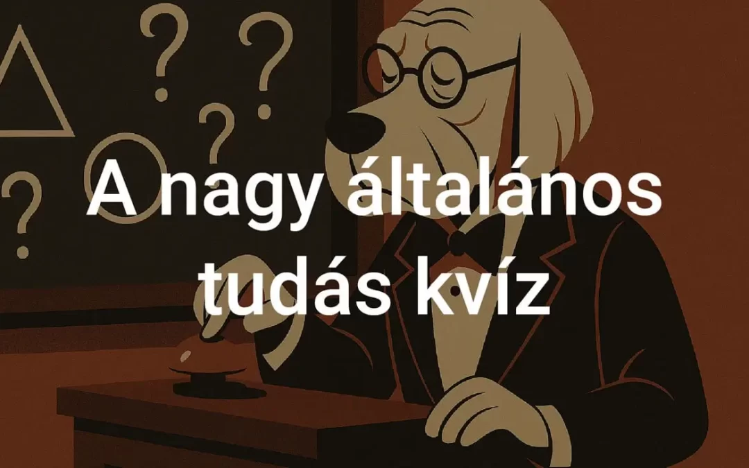 A nagy általános tudás kvíz
