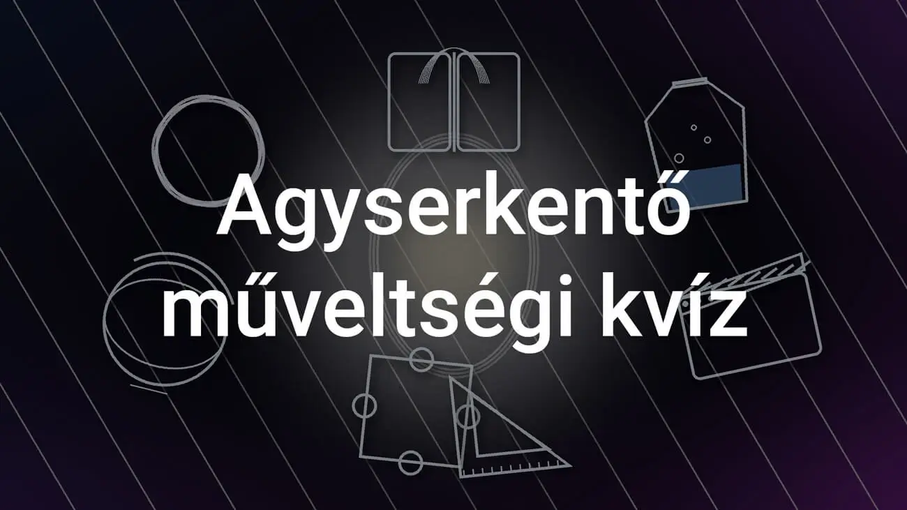 Agyserkentő műveltségi kvíz - Te tudod a válaszokat?