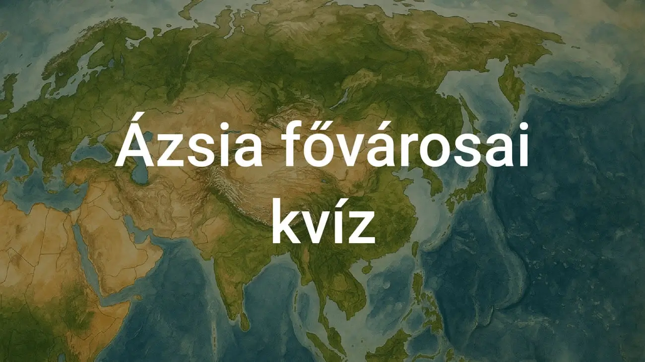 Ázsia fővárosai kvíz