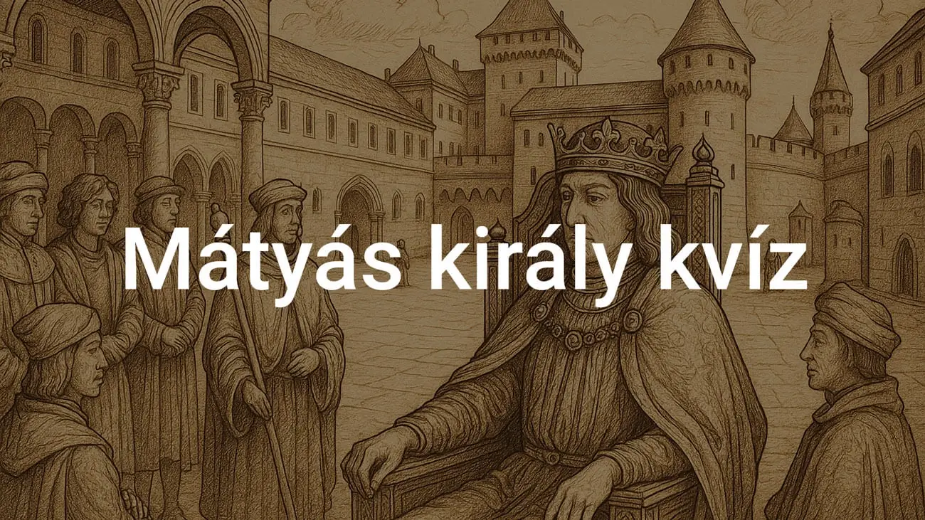 Mátyás király kvíz