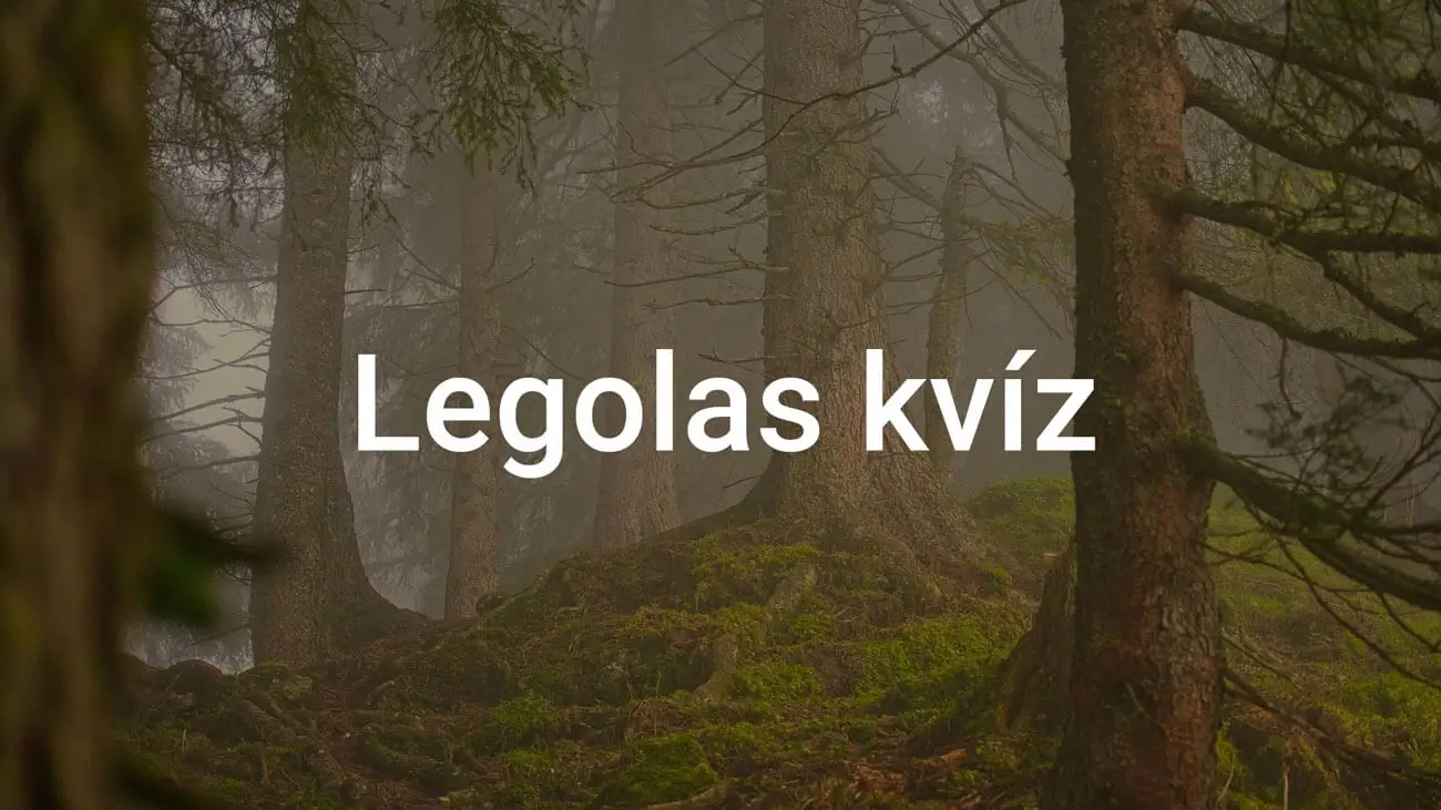 Legolas kvíz - Te mennyit tudsz róla?