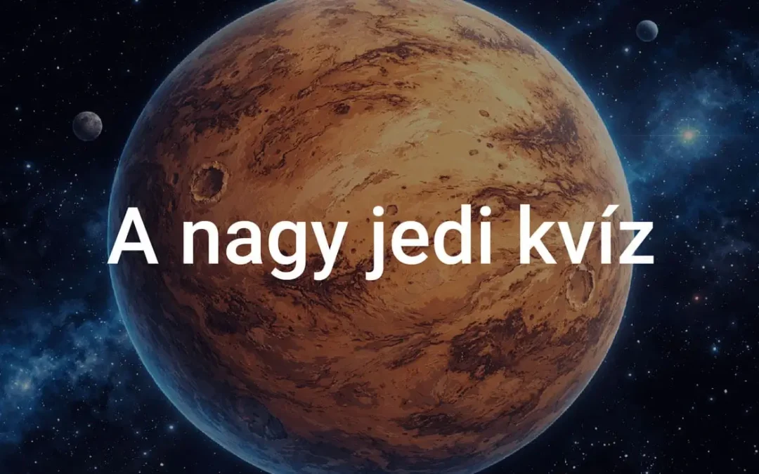 A nagy jedi kvíz - Te tudod a válaszokat?