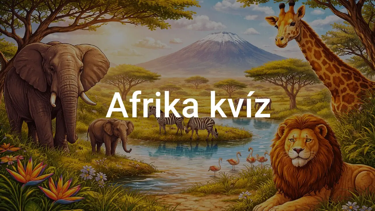 Afrika kvíz - Te mennyire ismered a kontinenst?