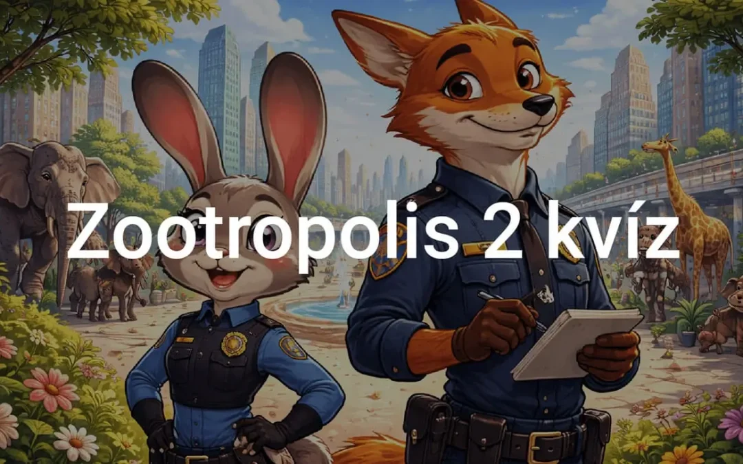 Zootropolis 2 kvíz - Tedd próbára magad!